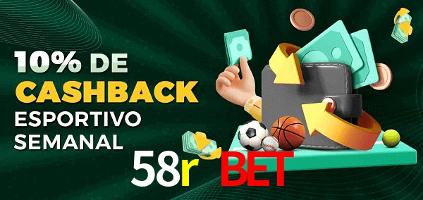 10% de bônus de cashback na 58r bet